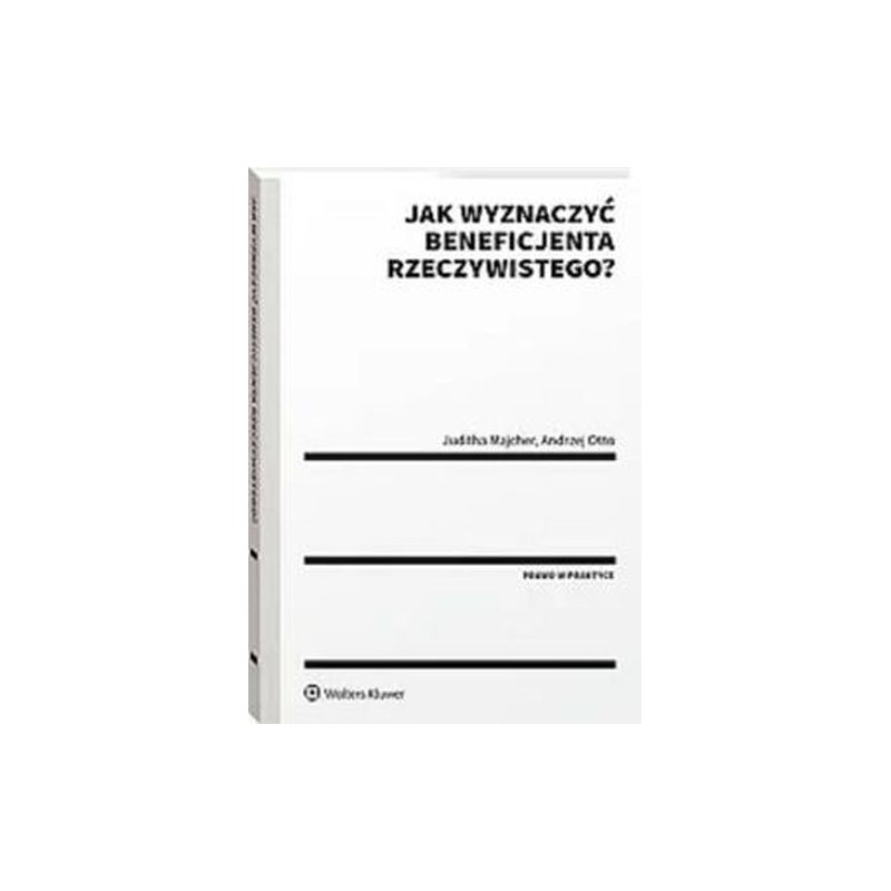 JAK WYZNACZYĆ BENEFICJENTA RZECZYWISTEGO