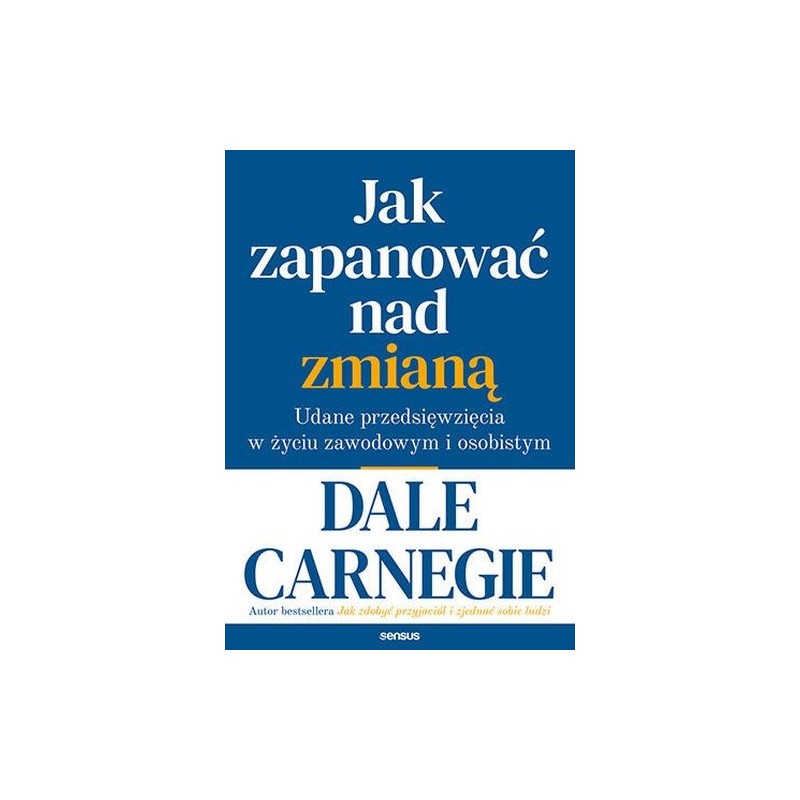 JAK ZAPANOWAĆ NAD ZMIANĄ.