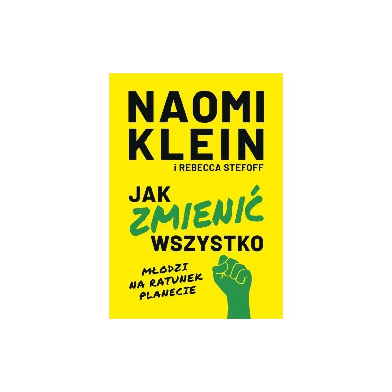 JAK ZMIENIĆ WSZYSTKO