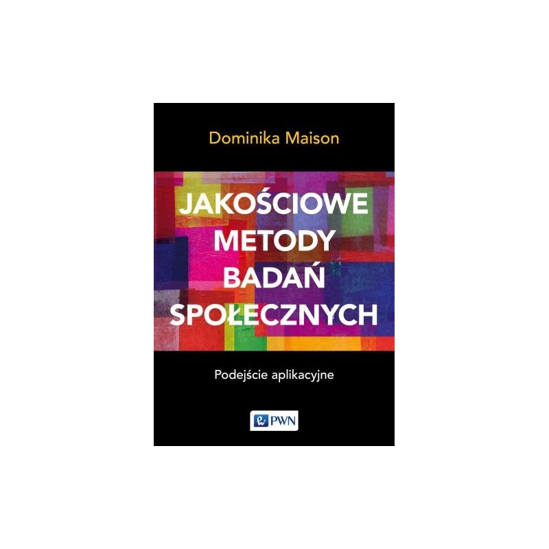 JAKOŚCIOWE METODY BADAŃ SPOŁECZNYCH