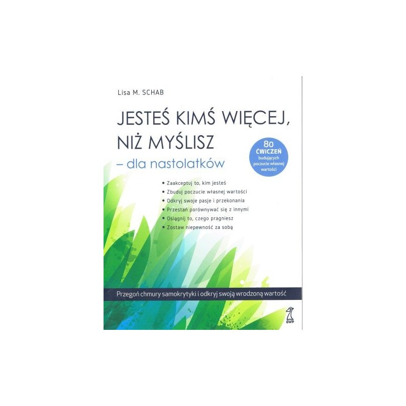 JESTEŚ KIMŚ WIĘCEJ, NIŻ MYŚLISZ - DLA NASTOLATKÓW WYD. 2