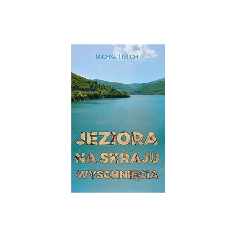 JEZIORA NA SKRAJU WYSCHNIĘCIA