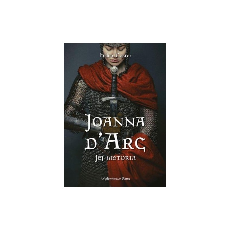 JOANNA DARC JEJ HISTORIA