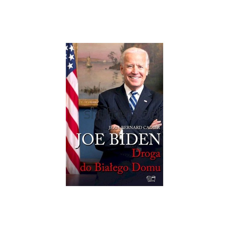 JOE BIDEN. DROGA DO BIAŁEGO DOMU