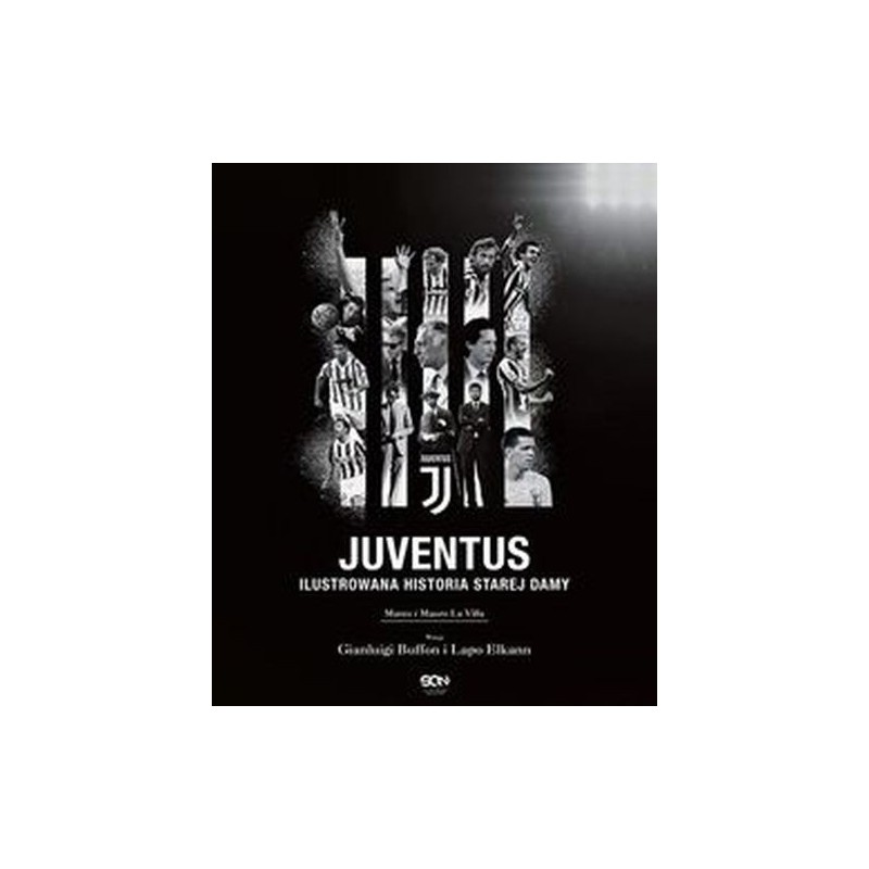 JUVENTUS ILUSTROWANA HISTORIA STAREJ DAMY