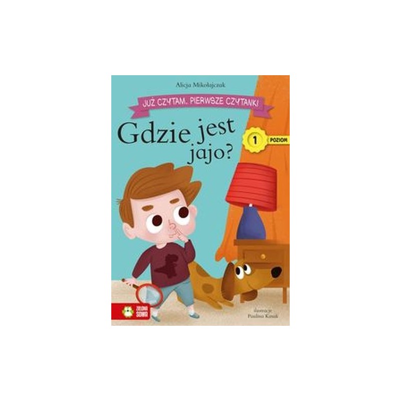 JUŻ CZYTAM PIERWSZE CZYTANKI POZIOM 1 GDZIE JEST JAJO?