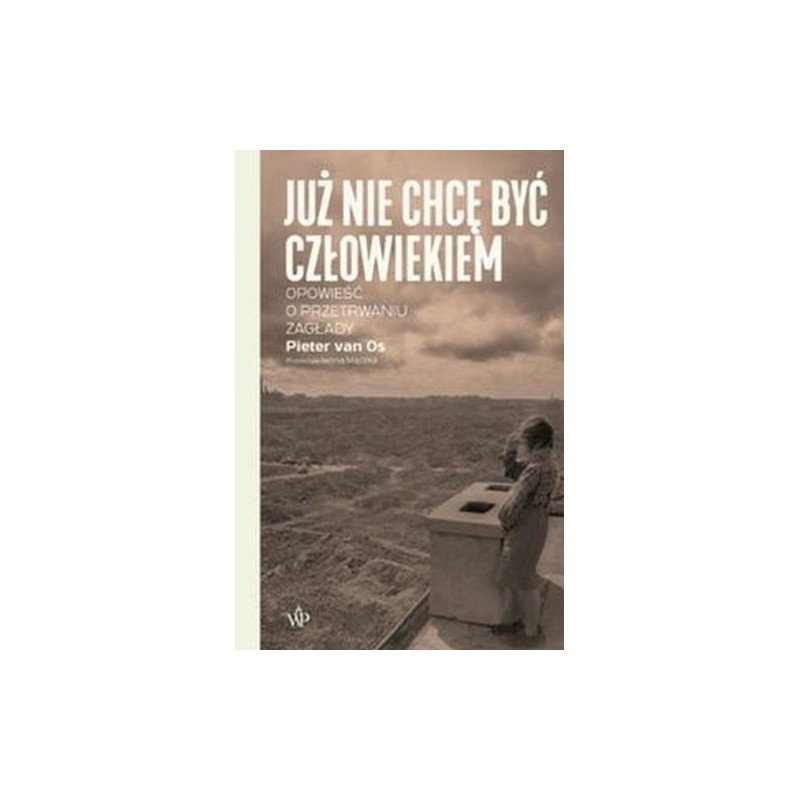 JUŻ NIE CHCĘ BYĆ CZŁOWIEKIEM