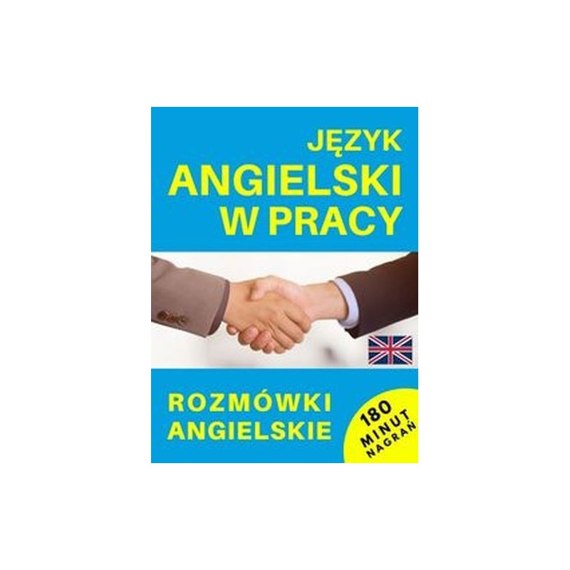 JĘZYK ANGIELSKI W PRACY ROZMÓWKI ANGIELSKIE + CD