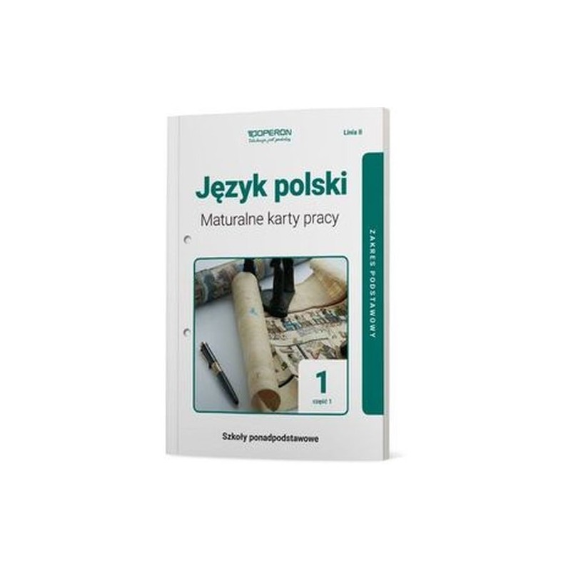 JĘZYK POLSKI 1 MATURALNE KARTY PRACY CZĘŚĆ 1 LINIA II ZAKRES PODSTAWOWY