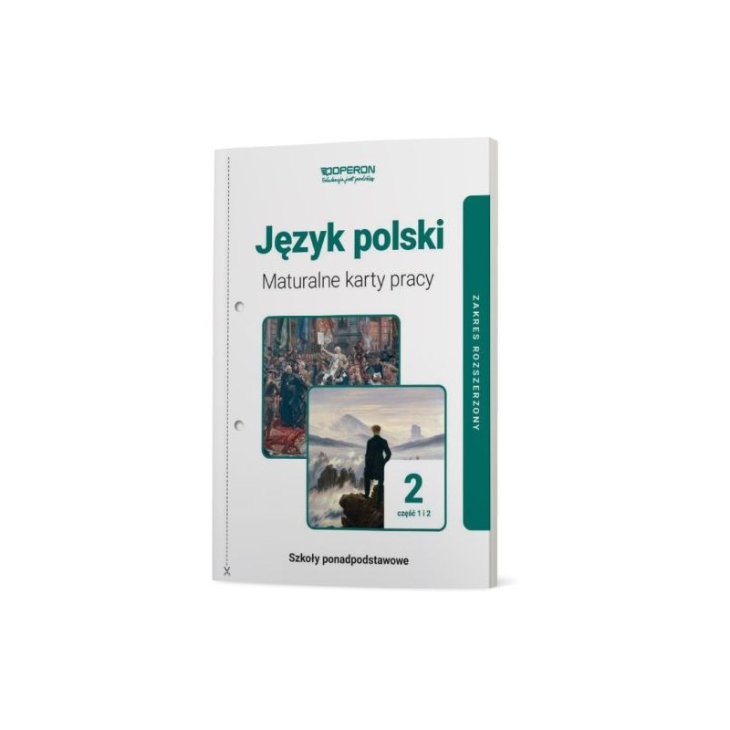 JĘZYK POLSKI 2 MATURALNE KARTY PRACY CZĘŚĆ 1 I 2 ZAKRES ROZSZERZONY