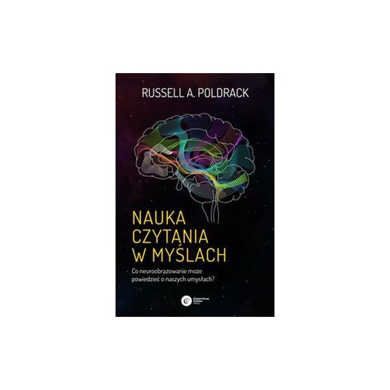 NAUKA CZYTANIA W MYŚLACH. CO NEUROOBRAZOWANIE MOŻE POWIEDZIEĆ O NASZYCH UMYSŁACH?