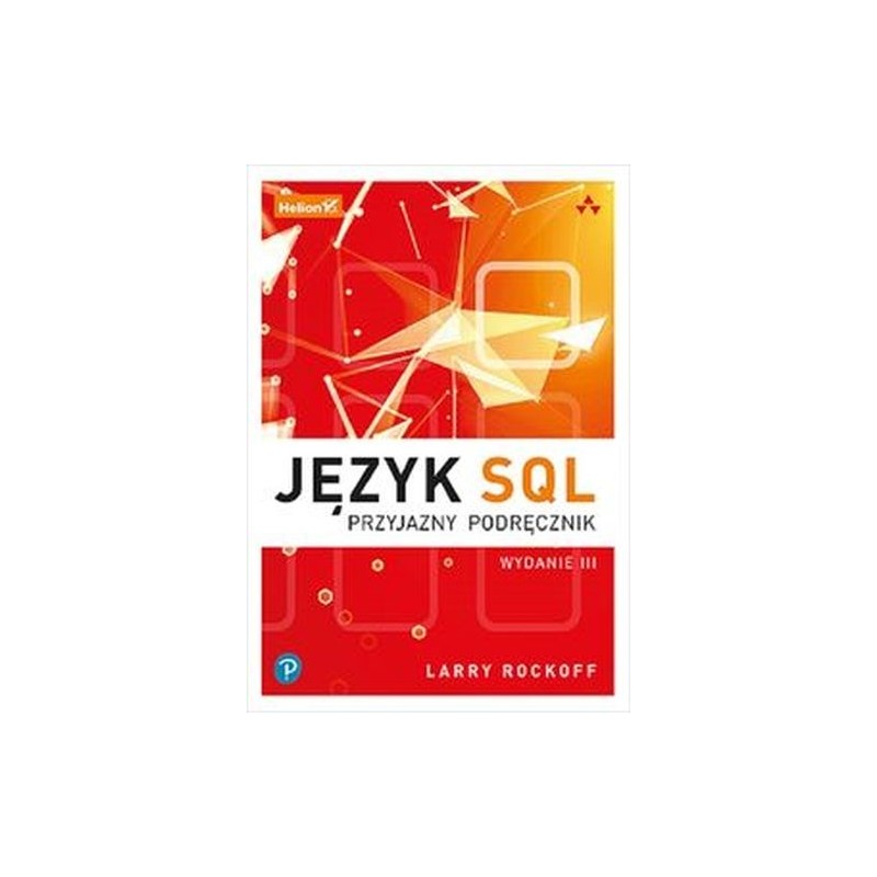 JĘZYK SQL PRZYJAZNY PODRĘCZNIK