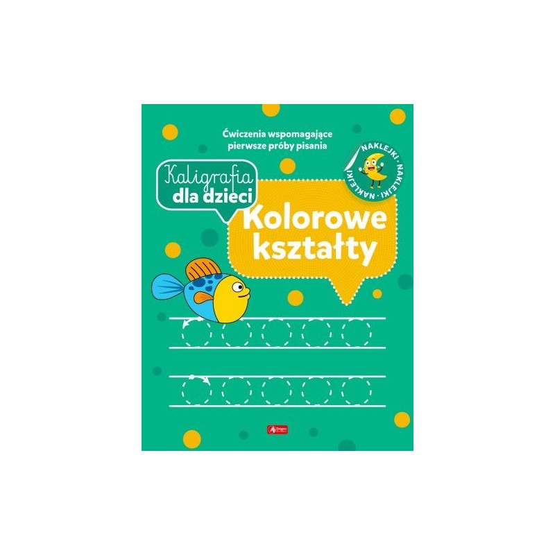 KALIGRAFIA DLA DZIECI KOLOROWE KSZTAŁTY