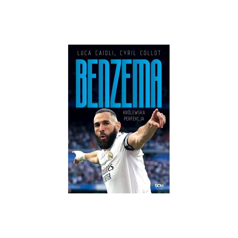 KARIM BENZEMA. KRÓLEWSKA PERFEKCJA