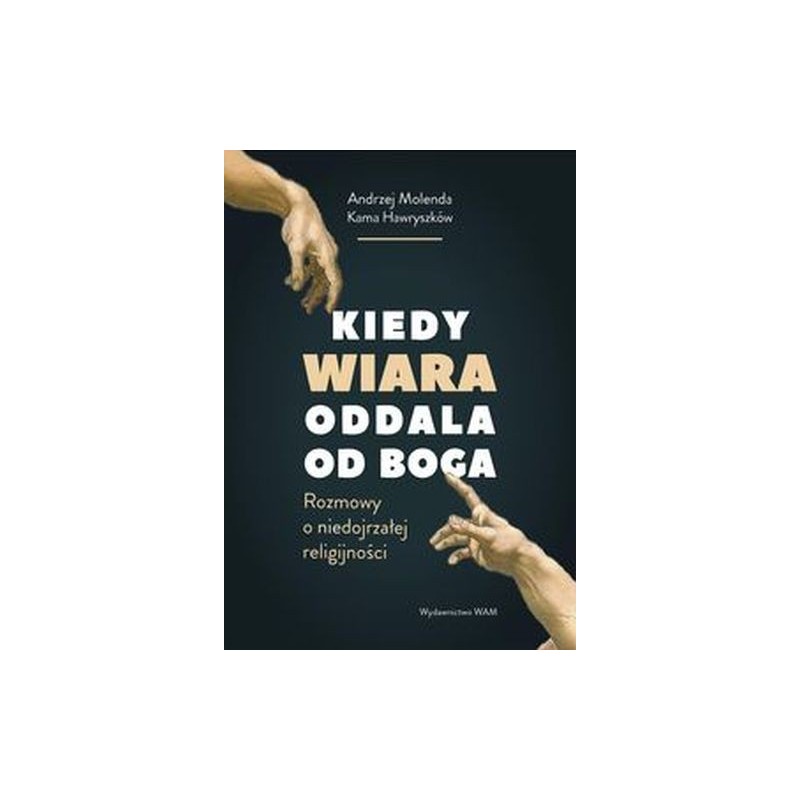 KIEDY WIARA ODDALA OD BOGA