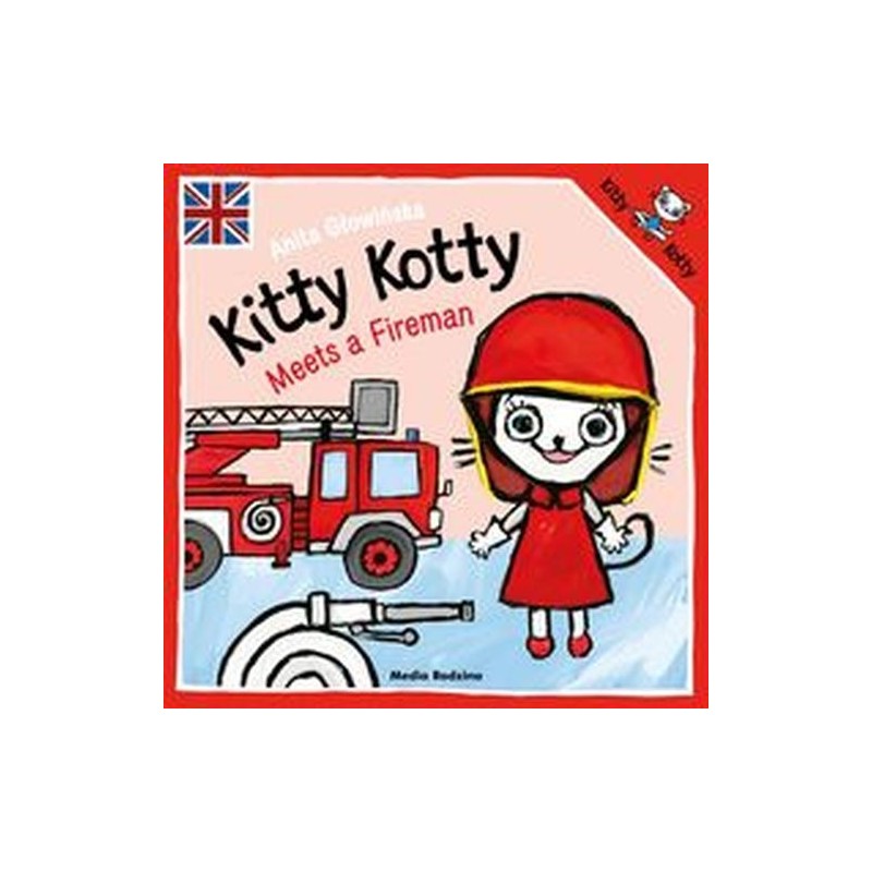 KITTY KOTTY MEETS A FIREMAN