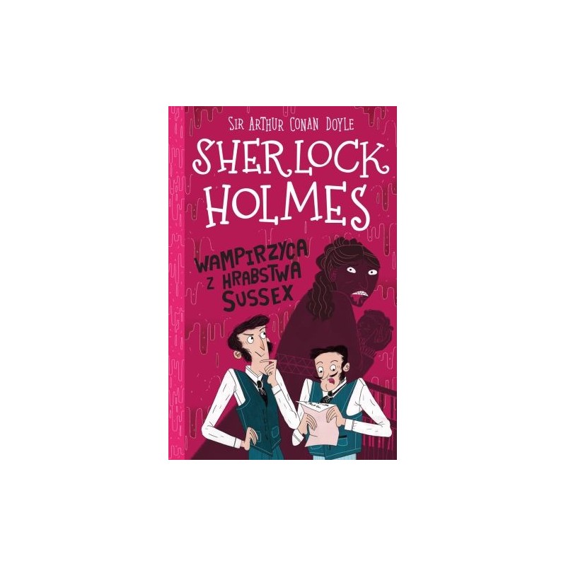 KLASYKA DLA DZIECI SHERLOCK HOLMES TOM 8 WAMPIRZYCA Z HRABSTWA SUSSEX