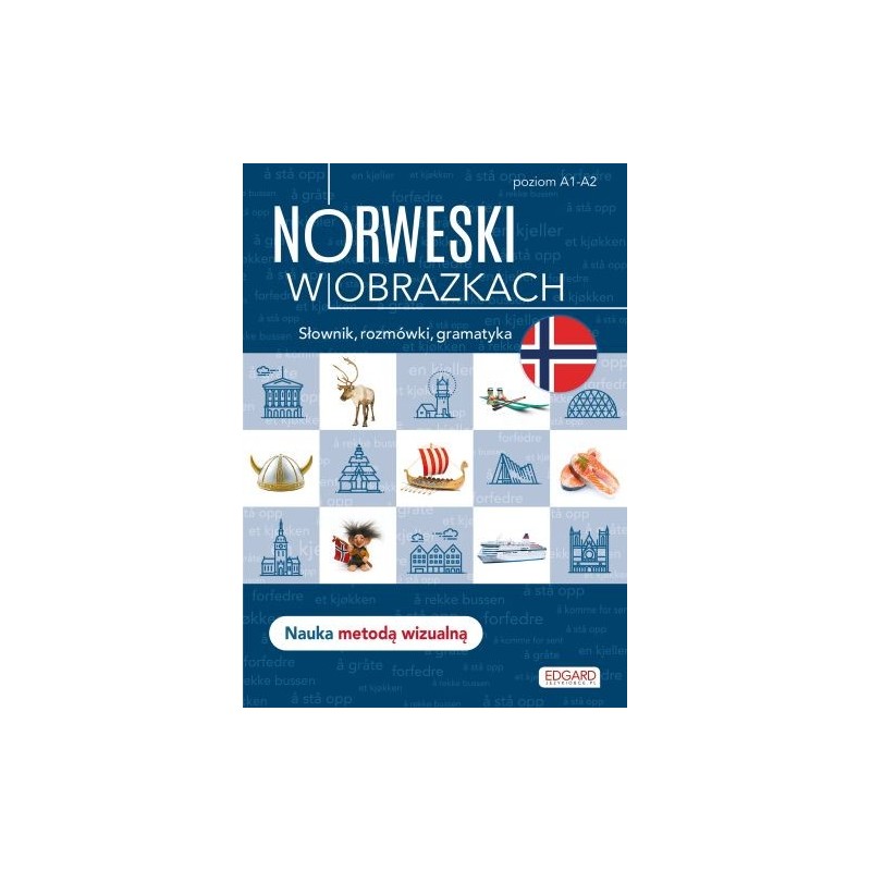 NORWESKI W OBRAZKACH.. SŁOWNIK, ROZMÓWKI, GRAMATYKA. W OBRAZKACH