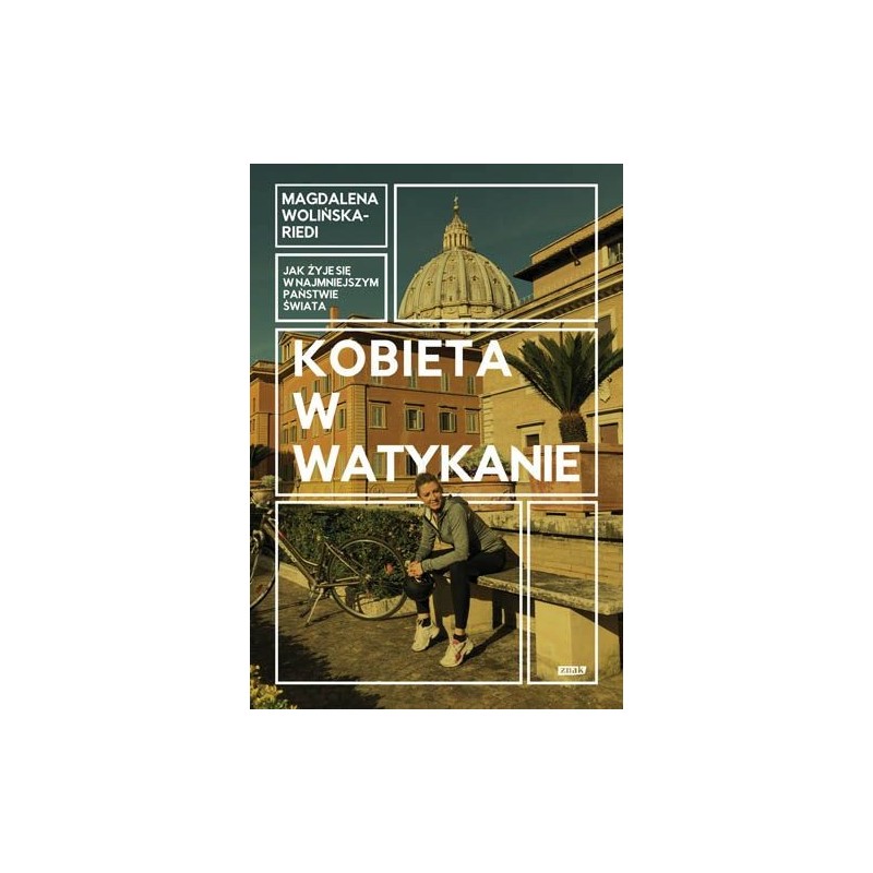 KOBIETA W WATYKANIE JAK ŻYJE SIĘ W NAJMNIEJSZYM PAŃSTWIE ŚWIATA