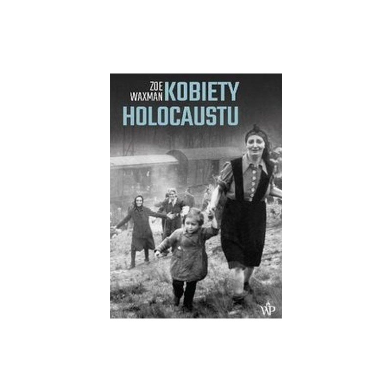 KOBIETY HOLOCAUSTU