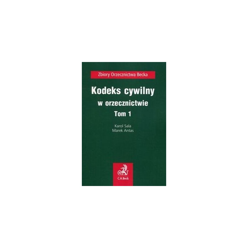 KODEKS CYWILNY W ORZECZNICTWIE TOM 1