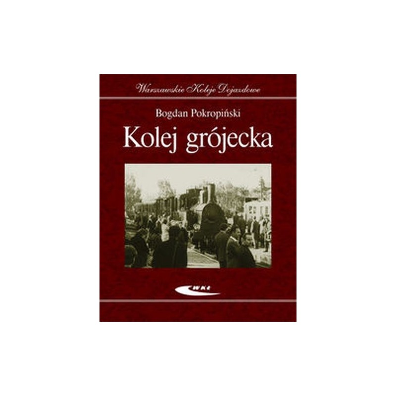 KOLEJ GRÓJECKA