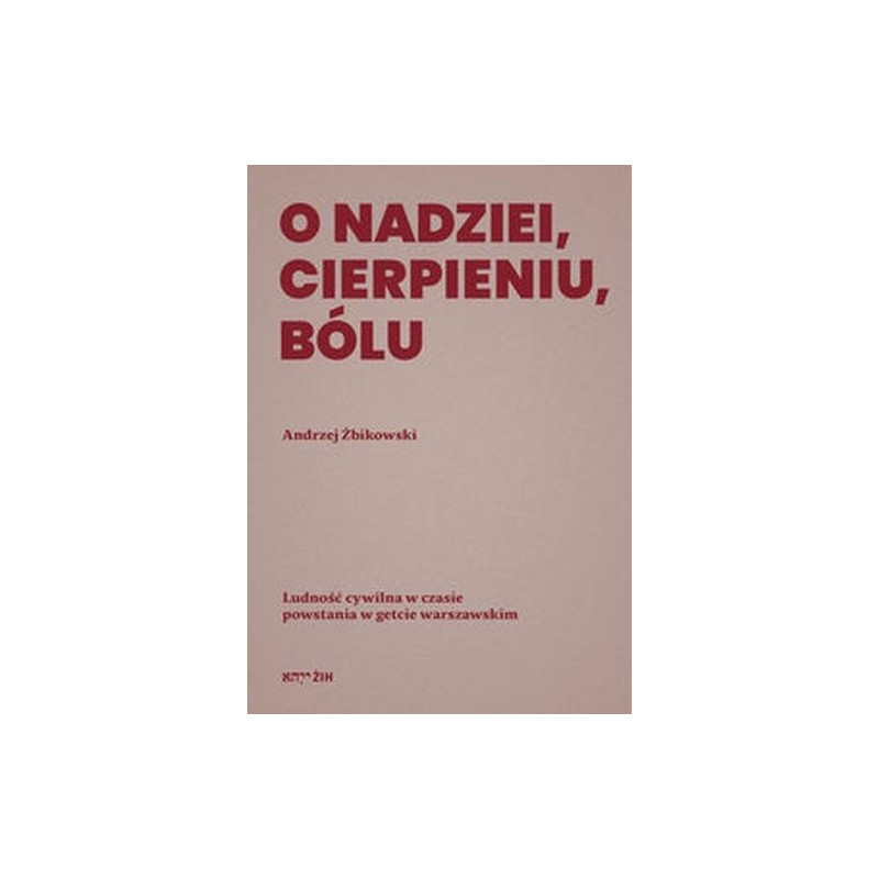 O NADZIEI, CIERPIENIU, BÓLU