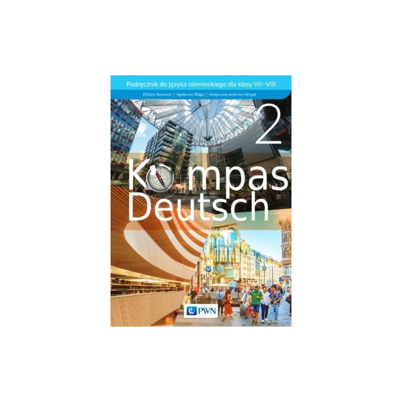 KOMPASS DEUTSCH 2 PODRĘCZNIK DO JĘZYKA NIEMIECKIEGO DLA KLAS 7-8