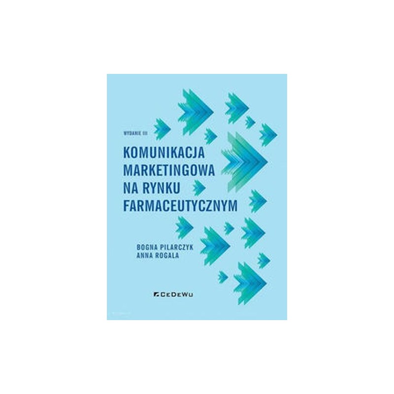 KOMUNIKACJA MARKETINGOWA NA RYNKU FARMACEUTYCZNYM