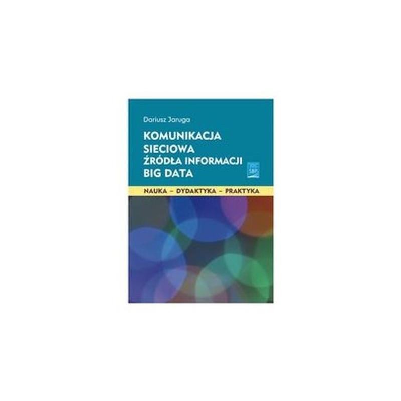 KOMUNIKACJA SIECIOWA ŹRÓDŁA INFORMACJI BIG DATA