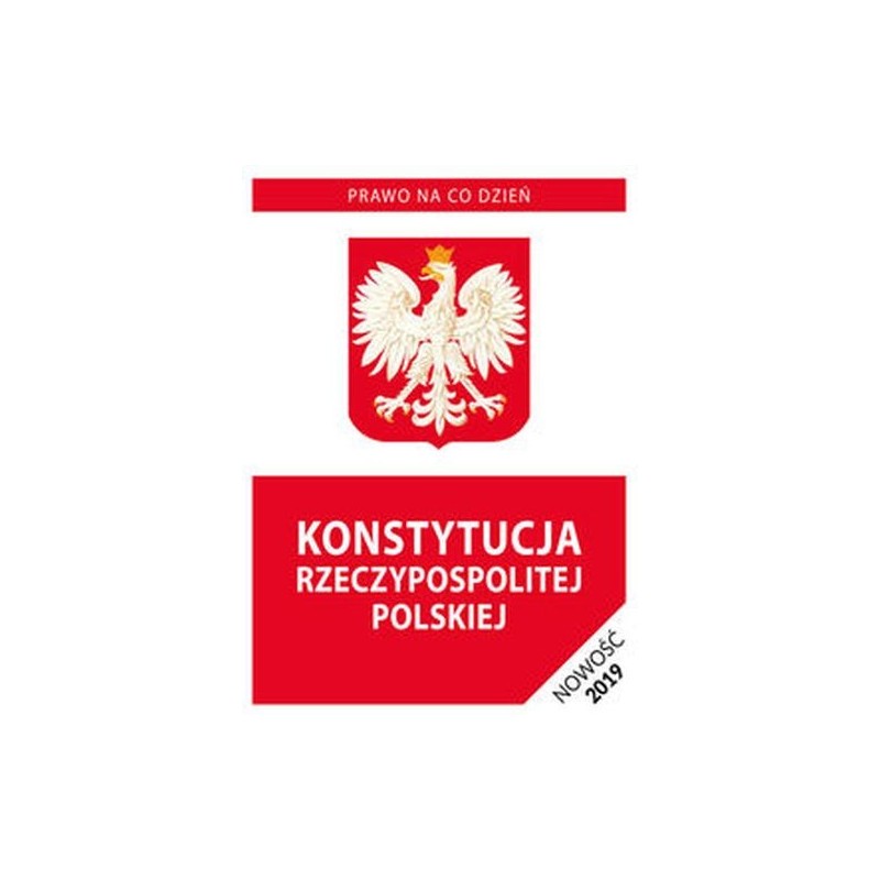 KONSTYTUCJA RZECZYPOSPOLITEJ POLSKIEJ