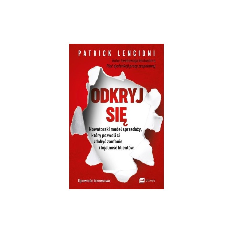 ODKRYJ SIĘ NOWATORSKI MODEL SPRZEDAŻY KTÓRY POZWOLI CI ZDOBYĆ ZAUFANIE I LOJALNOŚĆ KLIENTÓW