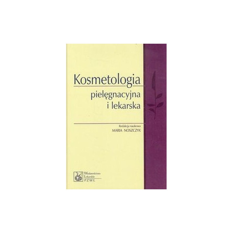 KOSMETOLOGIA PIELĘGNACYJNA I LEKARSKA