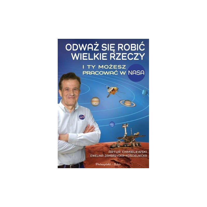 ODWAŻ SIĘ ROBIĆ WIELKIE RZECZY