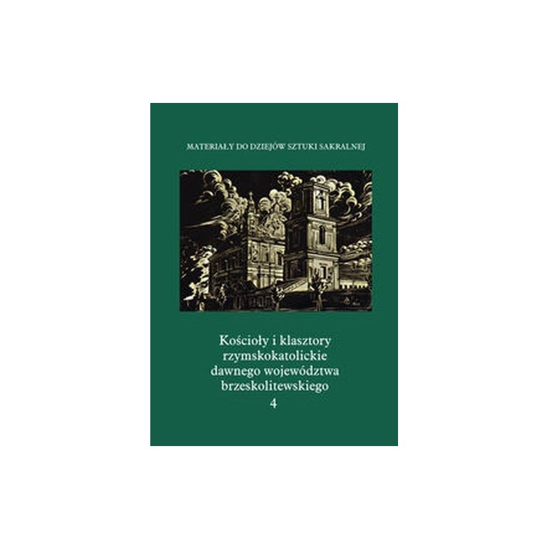 KOŚCIOŁY I KLASZTORY RZYMSKOKATOLICKIE DAWNEGO WOJEWÓDZTWA BRZESKOLITEWSKIEGO KATEDRA W PIŃSKU