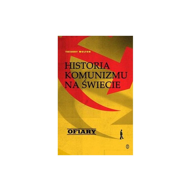 OFIARY. HISTORIA KOMUNIZMU NA ŚWIECIE. TOM 2