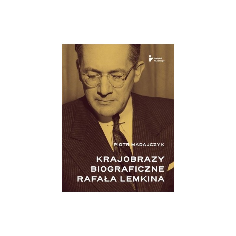 KRAJOBRAZY BIOGRAFICZNE RAFAŁA LEMKINA