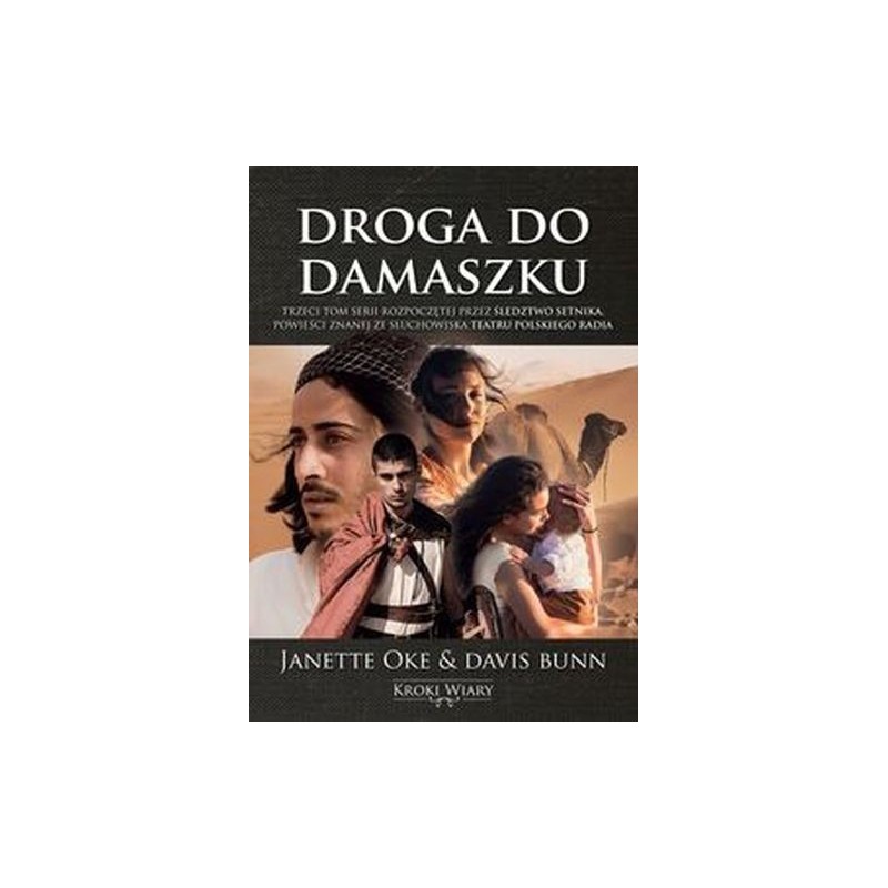 KROKI WIARY TOM 3 DROGA DO DAMASZKU