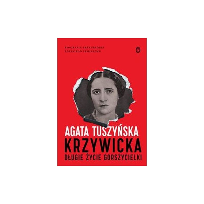 KRZYWICKA. DŁUGIE ŻYCIE GORSZYCIELKI