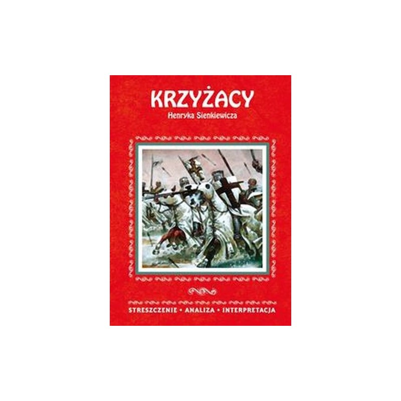 KRZYŻACY HENRYKA SIENKIEWICZA