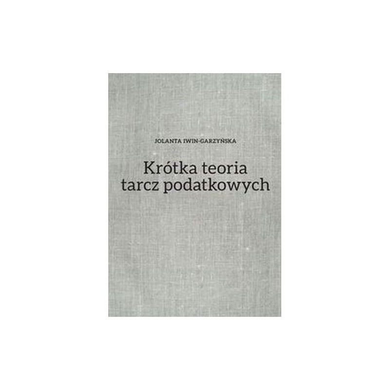 KRÓTKA TEORIA TARCZ PODATKOWYCH