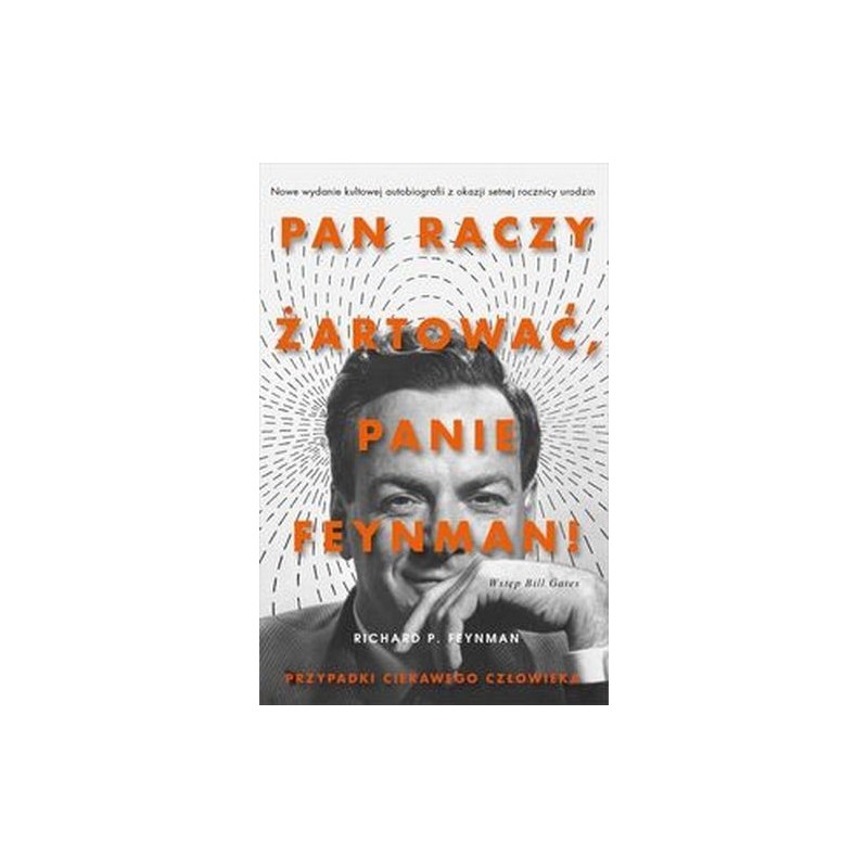 PAN RACZY ŻARTOWAĆ PANIE FEYNMAN!