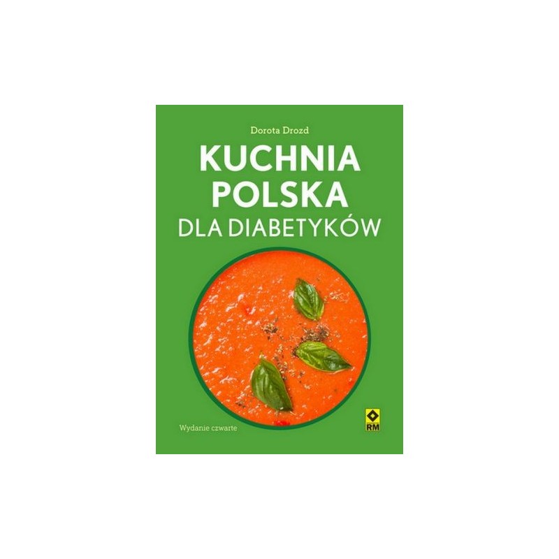 KUCHNIA POLSKA DLA DIABETYKÓW WYD. 2024