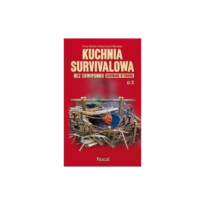 KUCHNIA SURVIVALOWA BEZ EKWIPUNKU GOTOWANIE W TERENIE CZĘŚĆ 2