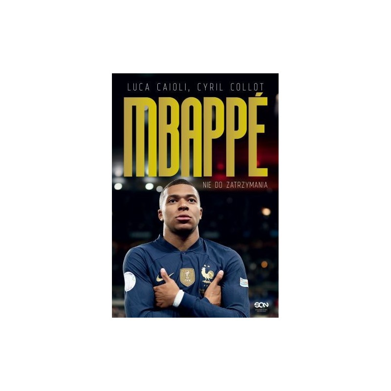 KYLIAN MBAPPE. NIE DO ZATRZYMANIA