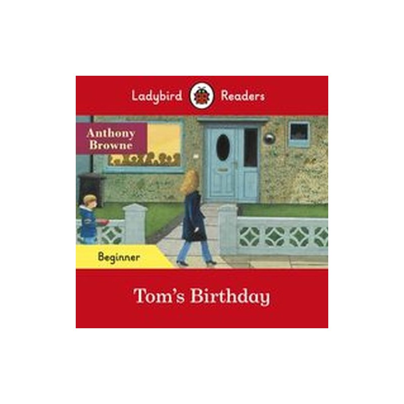 LADYBIRD READERS BEGINNER LEVEL TOMS BIRTHDAY