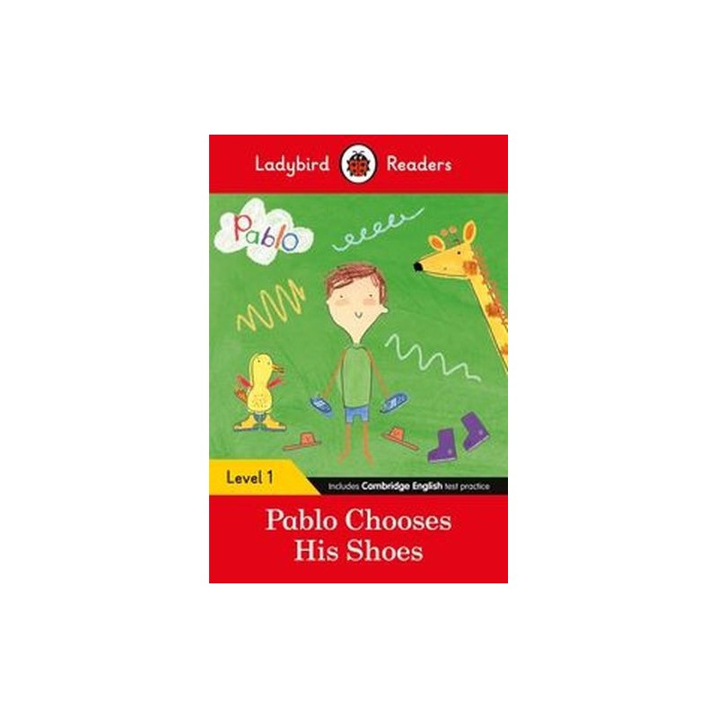 LADYBIRD READERS LEVEL 1 - PABLO - PABLO CHOOSES HIS SHOES