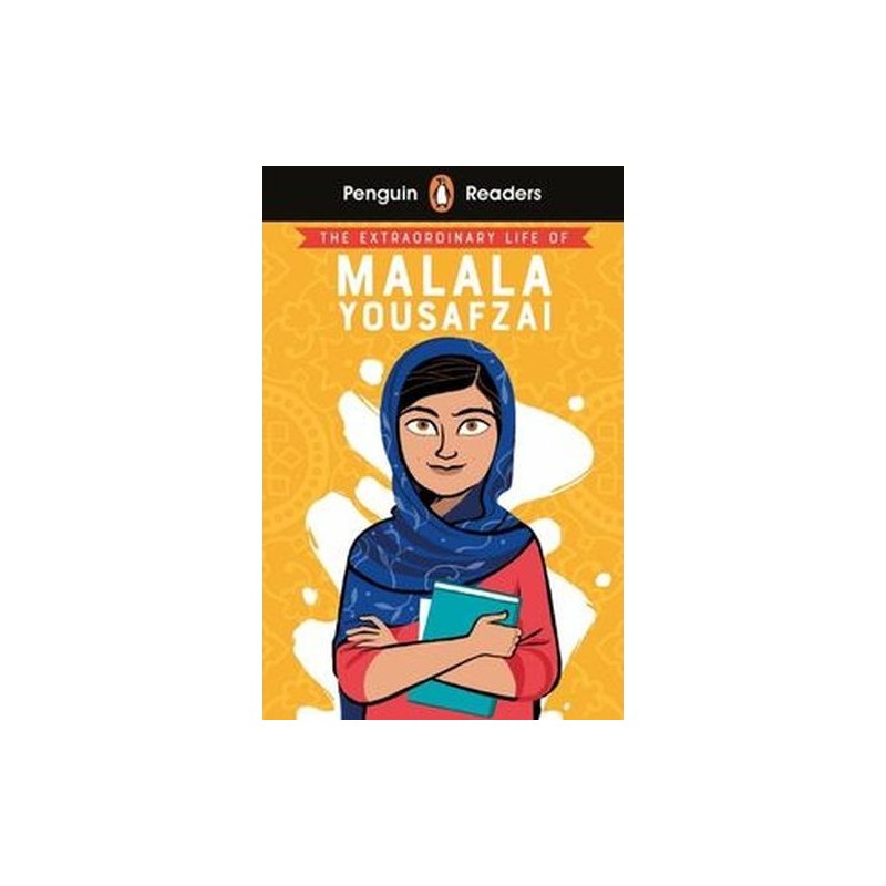 PENGUIN READER LEVEL 2: THE EXTRAORDINARY LIFE OF MALALA YOUSAFZAI