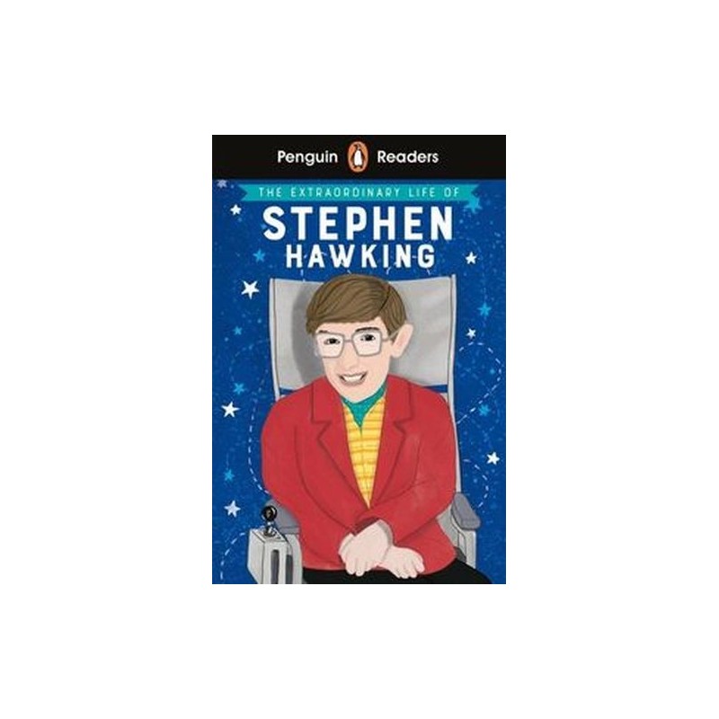 PENGUIN READER LEVEL 3: THE EXTRAORDINARY LIFE OF STEPHEN HAWKING