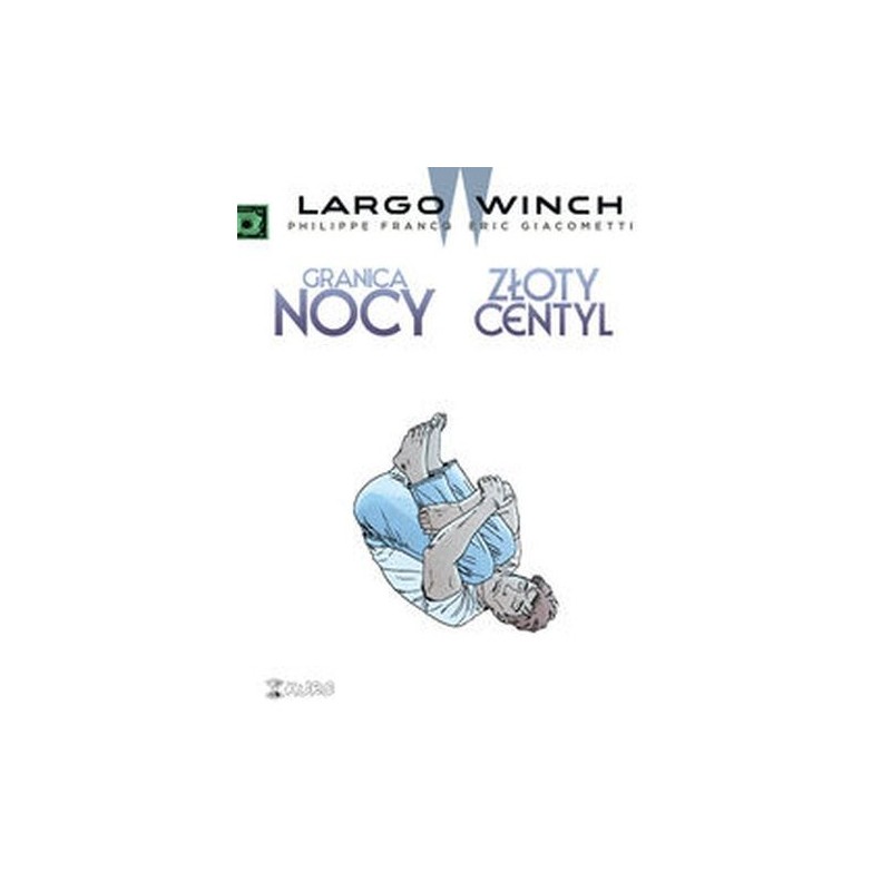 LARGO WINCH 10 GRANICA NOCY ZŁOTY CENTYL